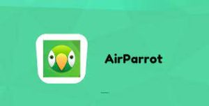 AirParrot Crack